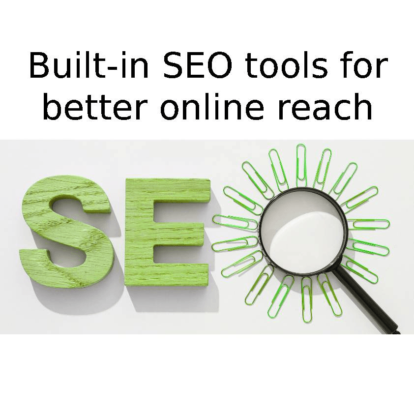 Built-in SEO tools for better online reach